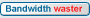 Bandwidth abuser